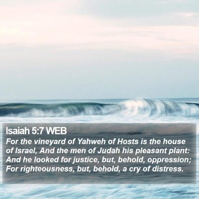 Isaiah 5:7 WEB Bible Verse Image