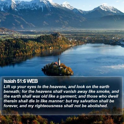 Isaiah 51:6 WEB Bible Verse Image