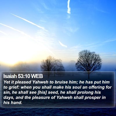 Isaiah 53:10 WEB Bible Verse Image
