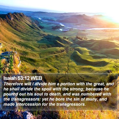 Isaiah 53:12 WEB Bible Verse Image