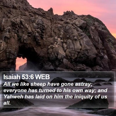 Isaiah 53:6 WEB Bible Verse Image