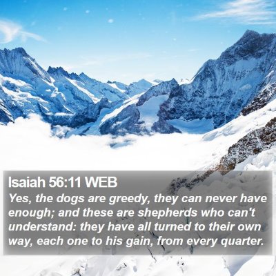 Isaiah 56:11 WEB Bible Verse Image