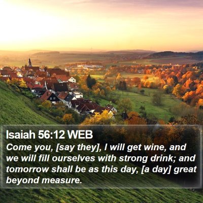Isaiah 56:12 WEB Bible Verse Image
