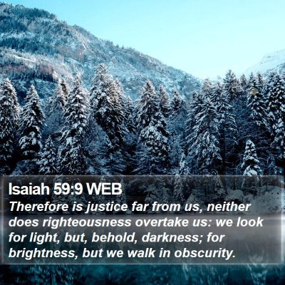 Isaiah 59:9 WEB Bible Verse Image