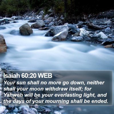 Isaiah 60:20 WEB Bible Verse Image