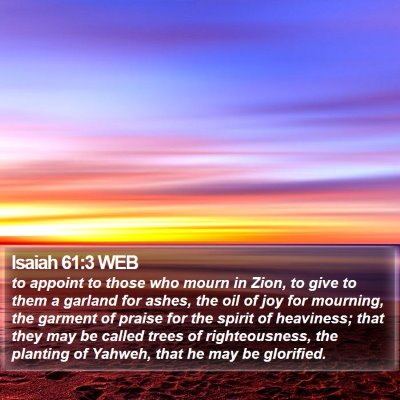 Isaiah 61:3 WEB Bible Verse Image