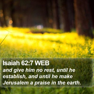 Isaiah 62:7 WEB Bible Verse Image