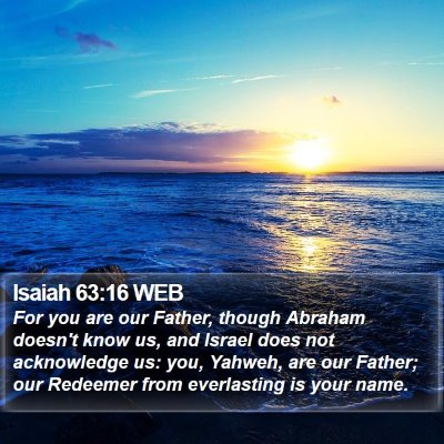 Isaiah 63:16 WEB Bible Verse Image