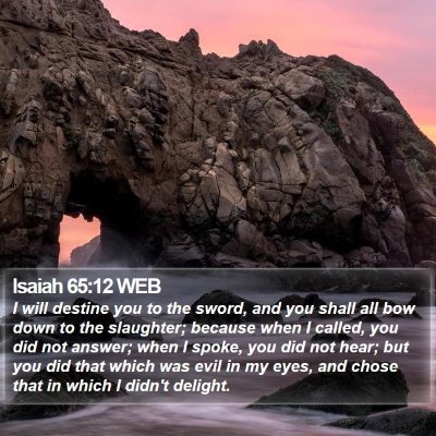 Isaiah 65:12 WEB Bible Verse Image