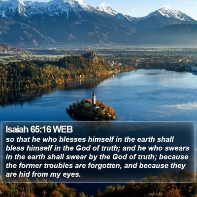 Isaiah 65:16 WEB Bible Verse Image