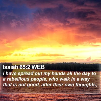 Isaiah 65:2 WEB Bible Verse Image