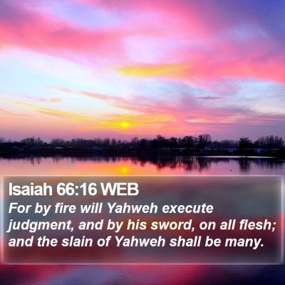 Isaiah 66:16 WEB Bible Verse Image