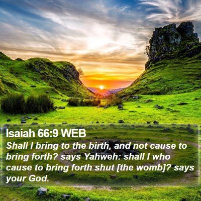 Isaiah 66:9 WEB Bible Verse Image