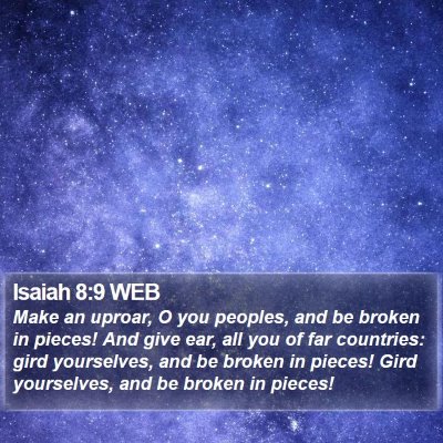 Isaiah 8:9 WEB Bible Verse Image