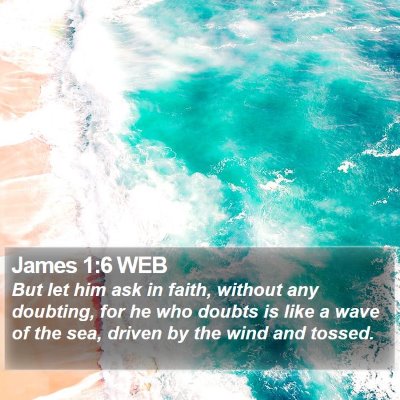 James 1:6 WEB Bible Verse Image