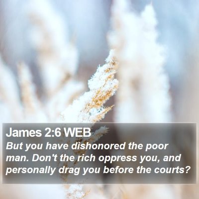 James 2:6 WEB Bible Verse Image