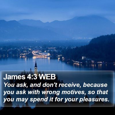 James 4:3 WEB Bible Verse Image