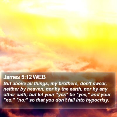 James 5:12 WEB Bible Verse Image