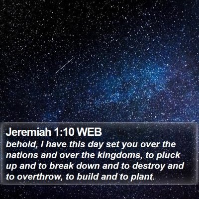 Jeremiah 1:10 WEB Bible Verse Image