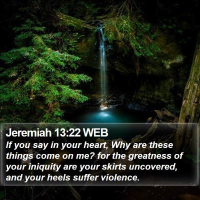 Jeremiah 13:22 WEB Bible Verse Image