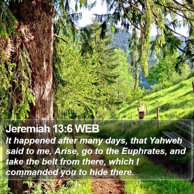 Jeremiah 13:6 WEB Bible Verse Image