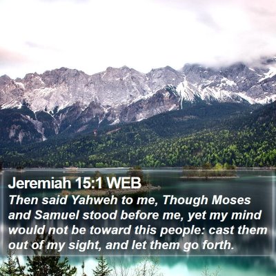 Jeremiah 15:1 WEB Bible Verse Image