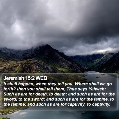 Jeremiah 15:2 WEB Bible Verse Image