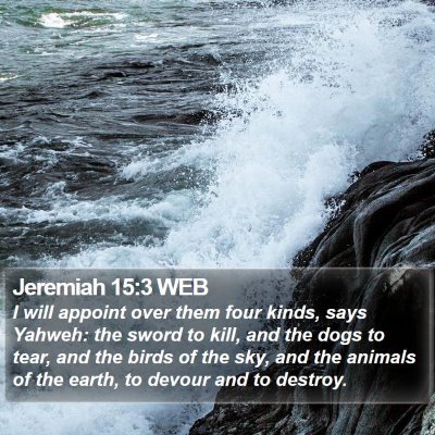Jeremiah 15:3 WEB Bible Verse Image