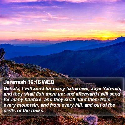 Jeremiah 16:16 WEB Bible Verse Image