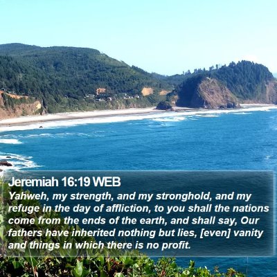 Jeremiah 16:19 WEB Bible Verse Image
