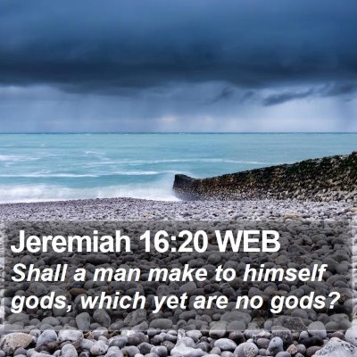 Jeremiah 16:20 WEB Bible Verse Image