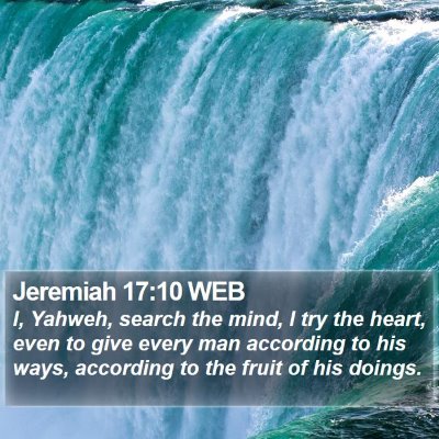 Jeremiah 17:10 WEB Bible Verse Image