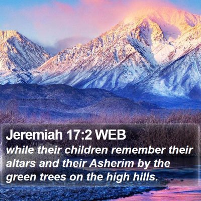 Jeremiah 17:2 WEB Bible Verse Image