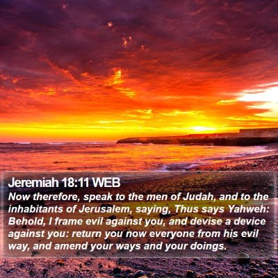 Jeremiah 18:11 WEB Bible Verse Image