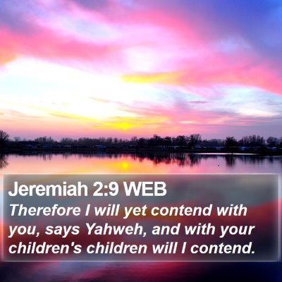 Jeremiah 2:9 WEB Bible Verse Image