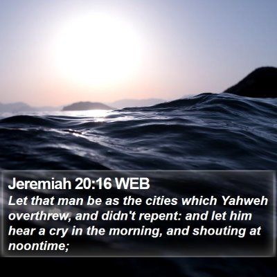 Jeremiah 20:16 WEB Bible Verse Image