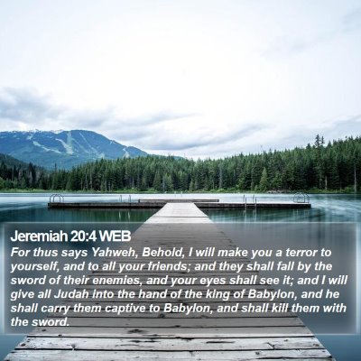 Jeremiah 20:4 WEB Bible Verse Image