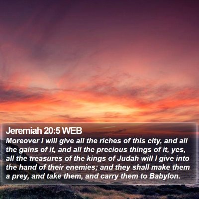 Jeremiah 20:5 WEB Bible Verse Image