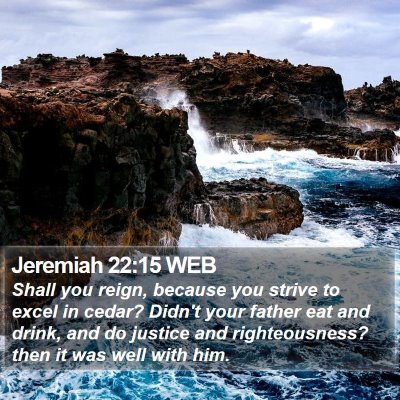 Jeremiah 22:15 WEB Bible Verse Image