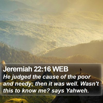 Jeremiah 22:16 WEB Bible Verse Image