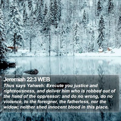 Jeremiah 22:3 WEB Bible Verse Image