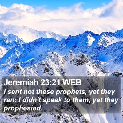 Jeremiah 23:21 WEB Bible Verse Image