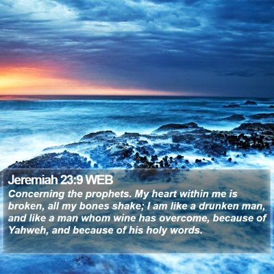 Jeremiah 23:9 WEB Bible Verse Image