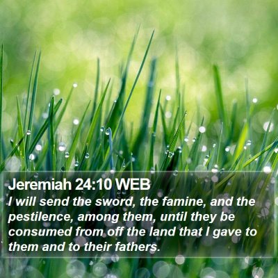 Jeremiah 24:10 WEB Bible Verse Image