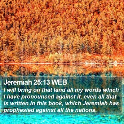Jeremiah 25:13 WEB Bible Verse Image