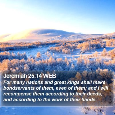 Jeremiah 25:14 WEB Bible Verse Image