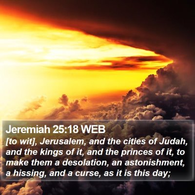 Jeremiah 25:18 WEB Bible Verse Image
