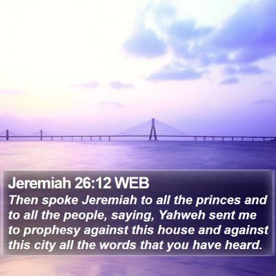Jeremiah 26:12 WEB Bible Verse Image