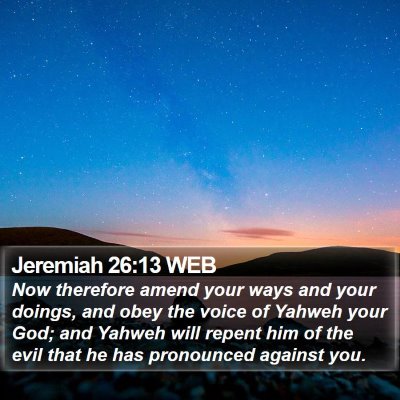 Jeremiah 26:13 WEB Bible Verse Image