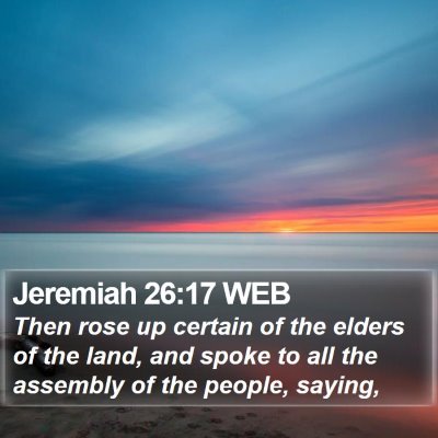 Jeremiah 26:17 WEB Bible Verse Image
